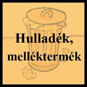 Hulladék, melléktermék