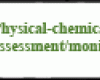 Physical-chemical assessment/monitoring