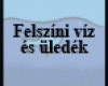 Felszíni víz és üledék